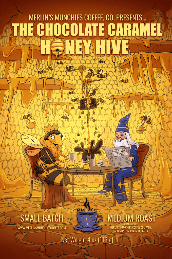this is a picture of our Chocolate Caramel Honey Hive coffee label.  In the photo, Merlin is having breakfast with the Queen bee in her Honey Hive.  both have cups of coffee, with one large coffee mug sitting in the middle of their little table for two.  Honey drips from the walls and ceiling into the coffee mug creating our chocolate and caramel flavored coffee.